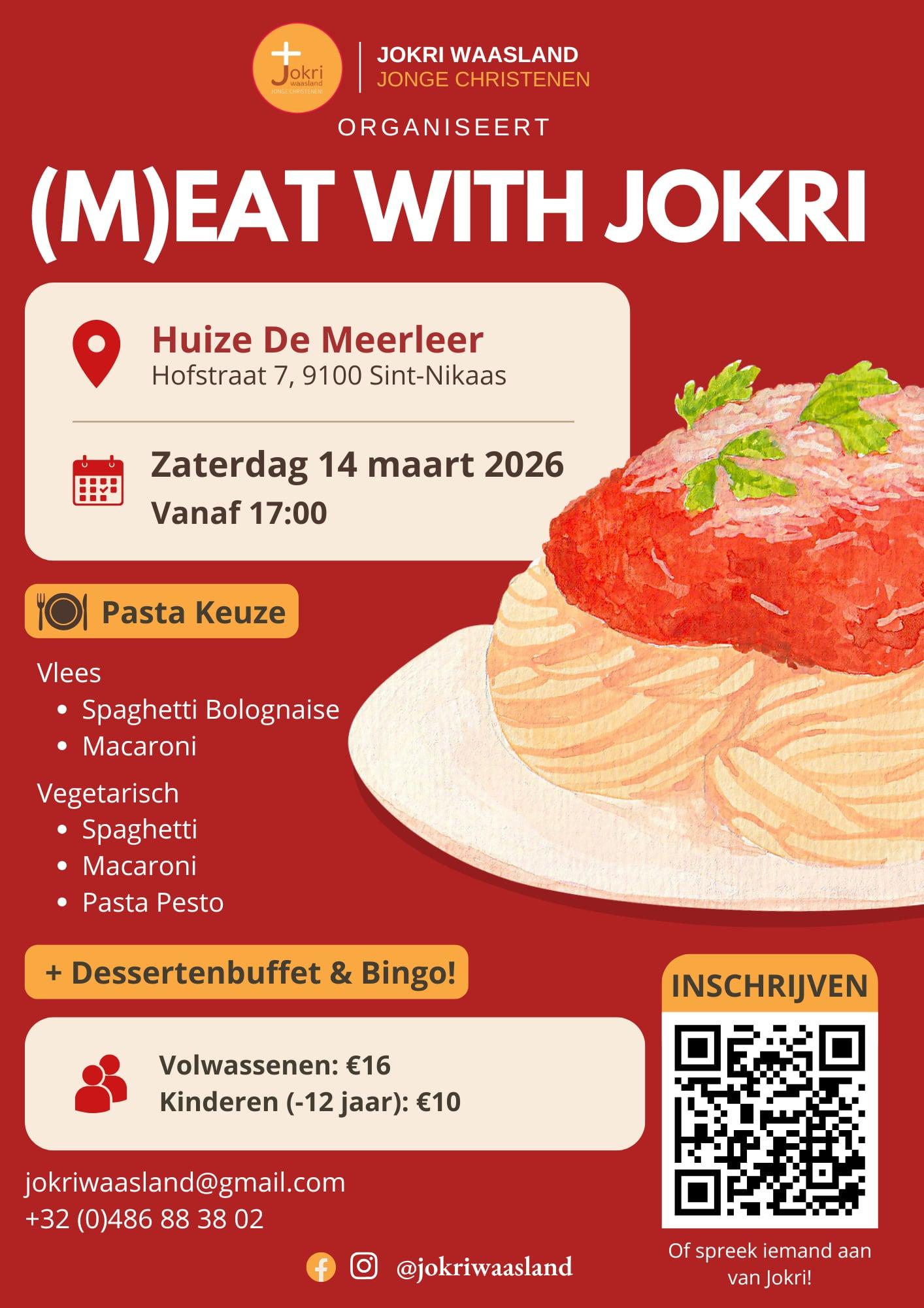 (M)EAT WITH JOKRI; Spaghetti Bolognaise (vlees/vegetarisch), Macaroni (vlees/vegetarisch), Pasta Pesto; + dessertenbuffet en bingo!; kinderen 10 euro, volwassenen 16 euro
